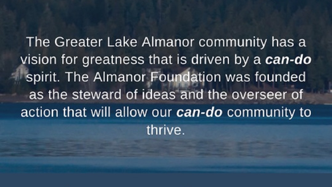 The essence of The Almanor Foundation