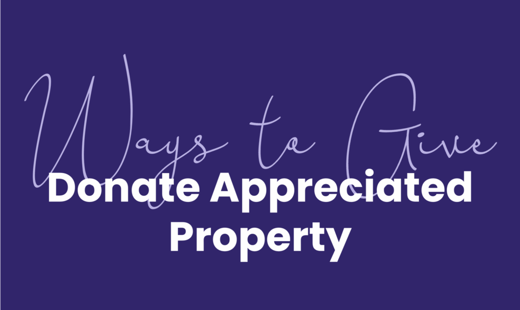 Ways to Give by The Almanor Foundation -Donate Appreciated Property